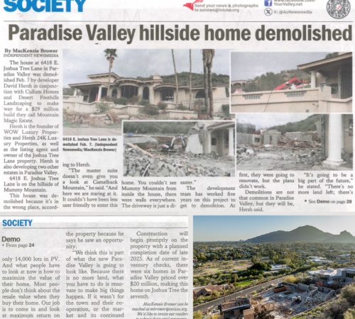 The house at 6418 E. Joshua Tree Lane in Paradise Valley was demolished on Feb. 7 by developer David Hersh in conjunction with Cullum Homes and Desert Foothills Landscaping.